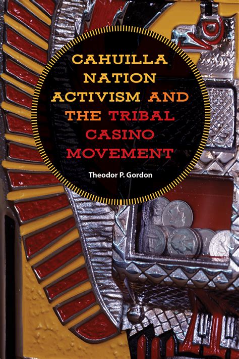 gambling cahuilla|Review of Cahuilla Nation Activism and the Tribal Casino Movement.
